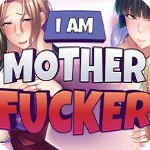 I am Motherfucker