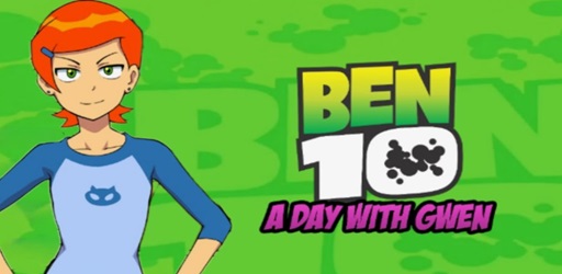 Ben 10 A Day With Gwen