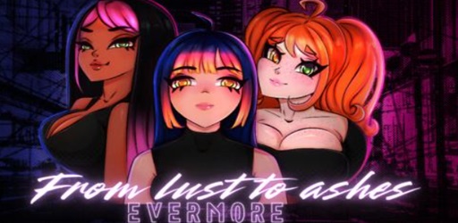 From lust to ashes:Evermore