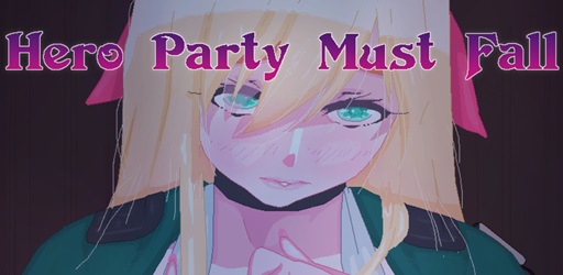 Hero Party Must Fall