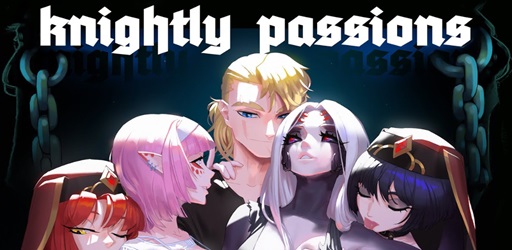 Knightly Passions