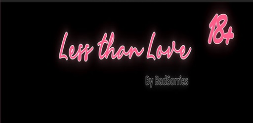 Less Than Love