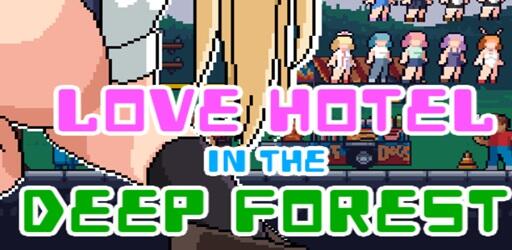 Love Hotel in the Deep Forest
