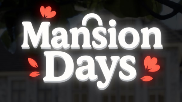 Mansion Days