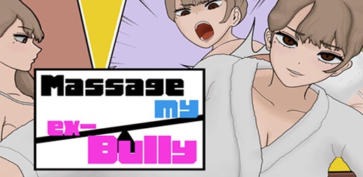Massage My Ex-Bully